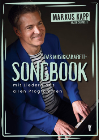 Carte Das Musikkabarett-Songbook Markus Kapp