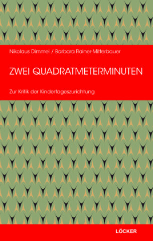 Kniha Zwei Quadratmeterminuten Barbara Rainer-Mitterbauer