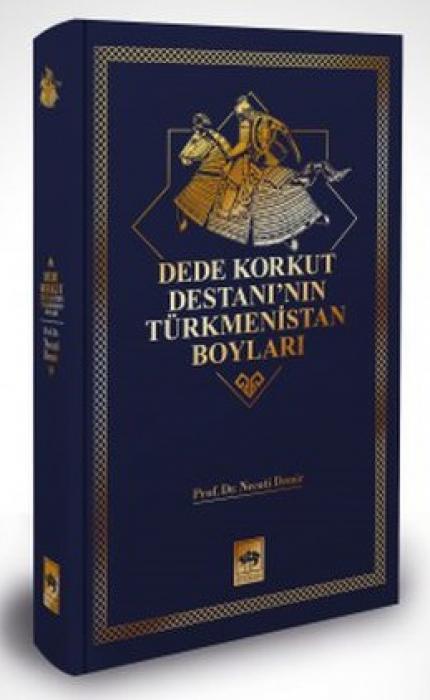 Kniha Dede Korkut Destaninin Türkmenistan Boylari 