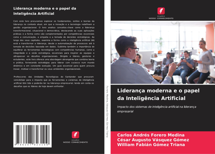 Book Liderança moderna e o papel da Intelig?ncia Artificial César Augusto Vásquez Gómez