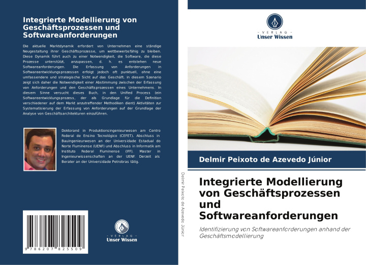 Libro Integrierte Modellierung von Geschäftsprozessen und Softwareanforderungen Delmir Peixoto de Azevedo Júnior