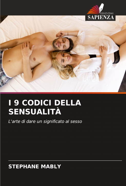 Kniha I 9 CODICI DELLA SENSUALIT? Stéphane MABLY