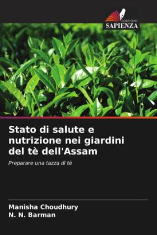 Kniha Stato di salute e nutrizione nei giardini del t? dell'Assam N. N. Barman