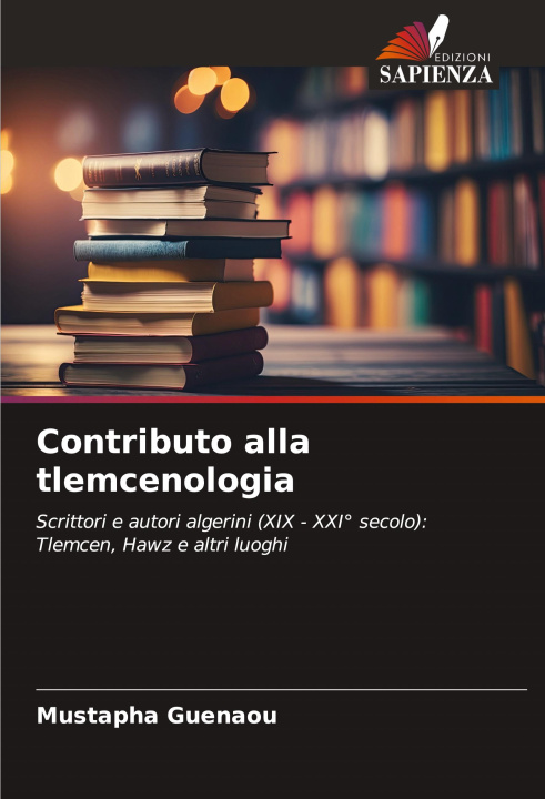 Kniha Contributo alla tlemcenologia Mustapha Guenaou