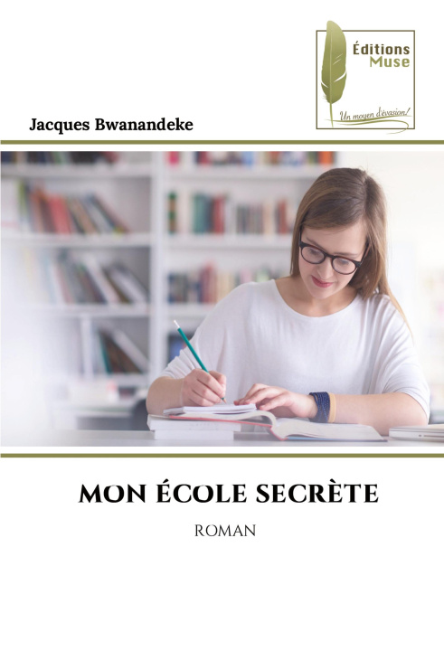 Kniha MON ÉCOLE SECR?TE Jacques Bwanandeke