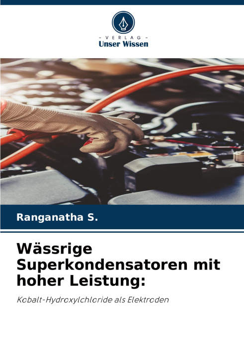 Kniha Wässrige Superkondensatoren mit hoher Leistung: Ranganatha S.