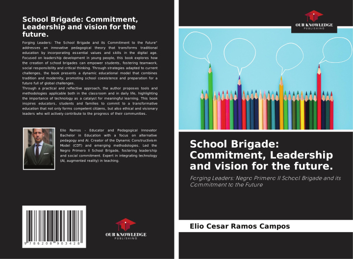 Knjiga School Brigade: Commitment, Leadership and vision for the future. Elio Cesar Ramos Campos