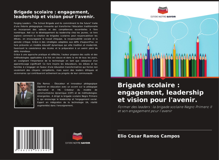 Libro Brigade scolaire : engagement, leadership et vision pour l'avenir. Elio Cesar Ramos Campos