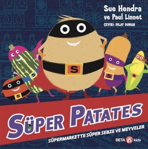 Kniha Süpermarkette Süper Sebze ve Meyveler - Süper Patates 