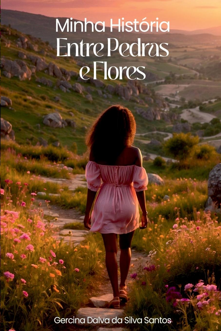 Kniha Minha História Entre Pedras E Flores 