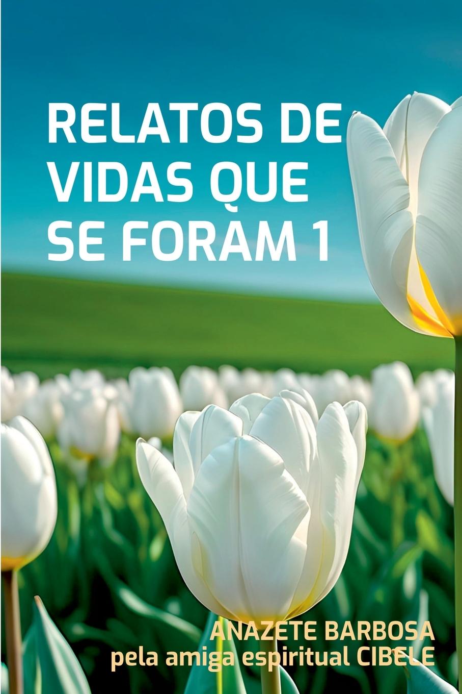 Carte Relatos De Vidas Que Se Foram 1 
