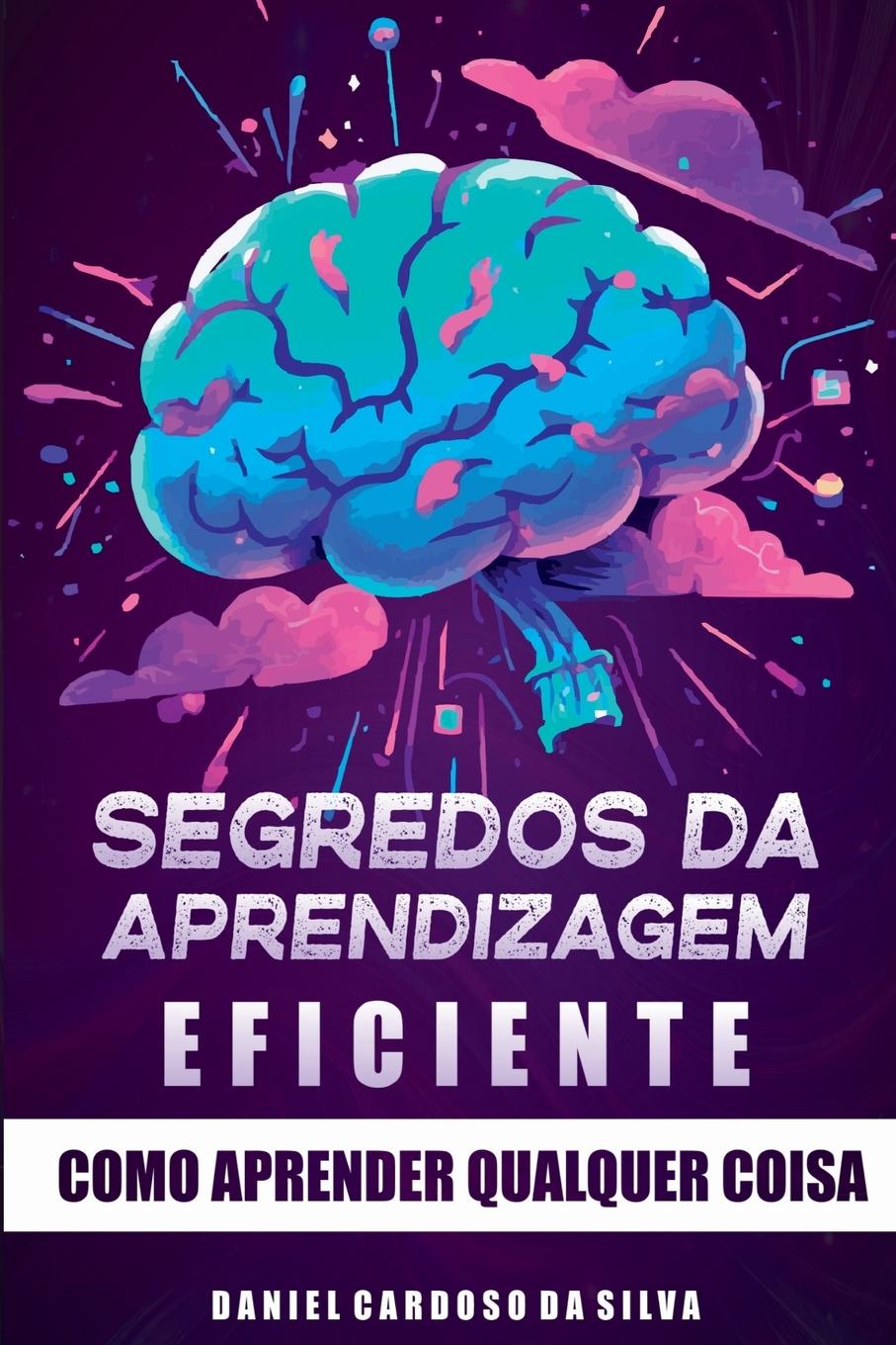 Kniha Segredos Da Aprendizagem Eficiente 