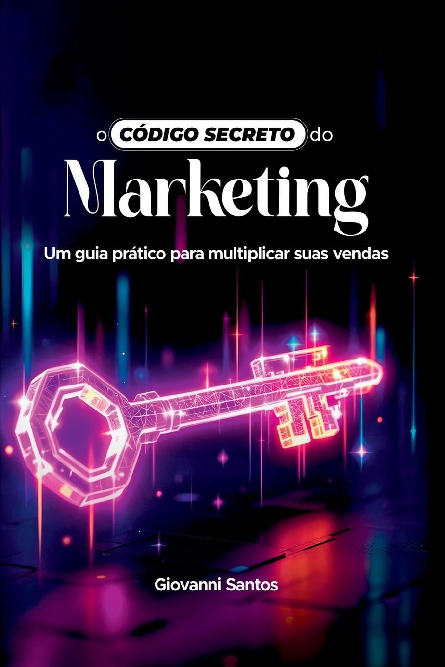 Kniha O Código Secreto Do Marketing 