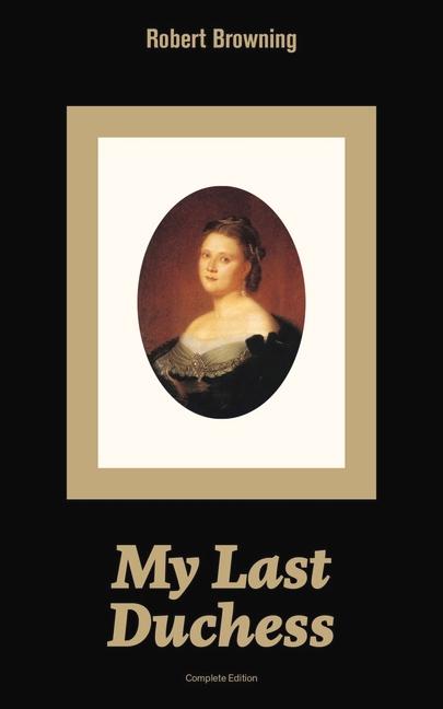 Kniha My Last Duchess (Complete Edition) 