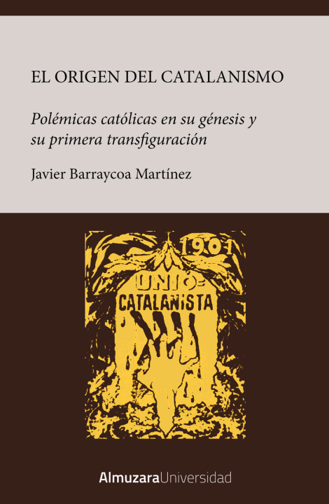 Kniha Origen del catalanismo Javier Barraycoa