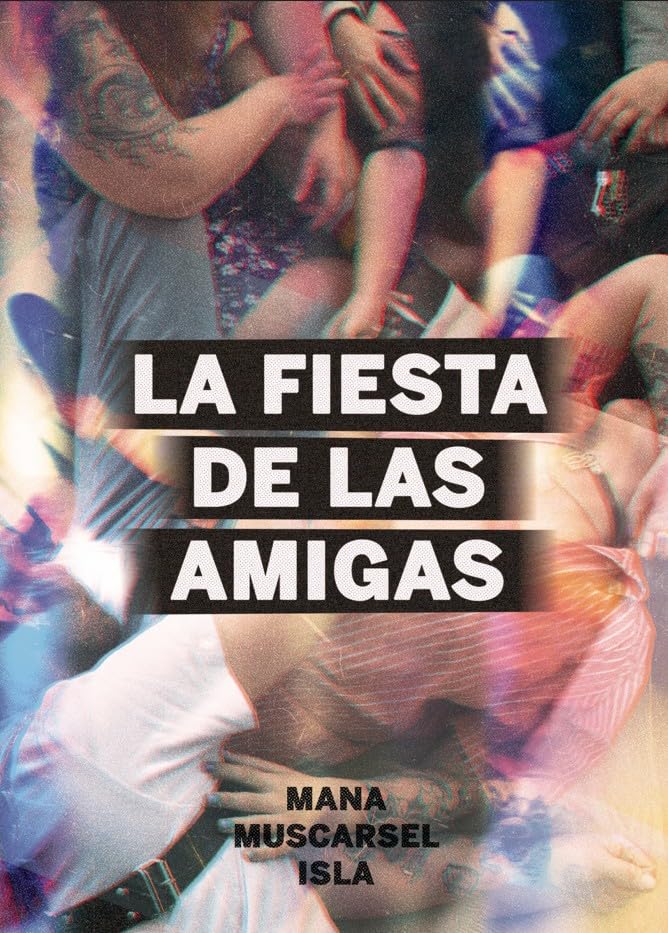 Book La fiesta de las amigas Mana Muscarsel