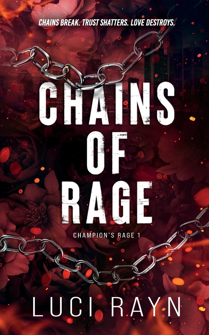 Книга Chains Of Rage Luci Rayn