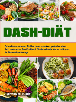 Kniha DASH-Diät Kristian Fruehauf