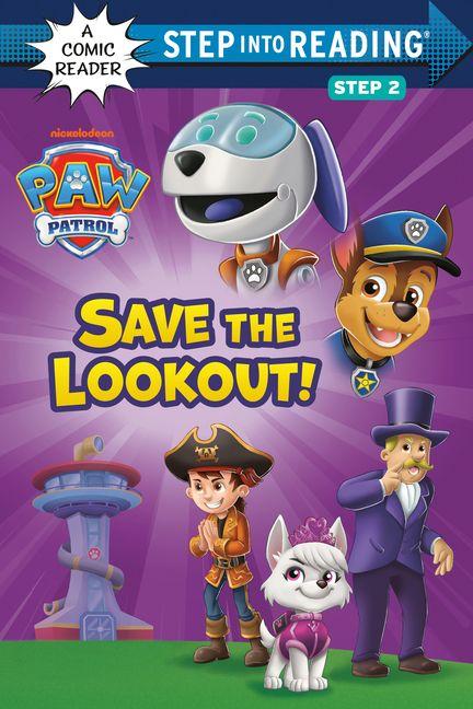 Kniha Save the Lookout! (Paw Patrol) Random House