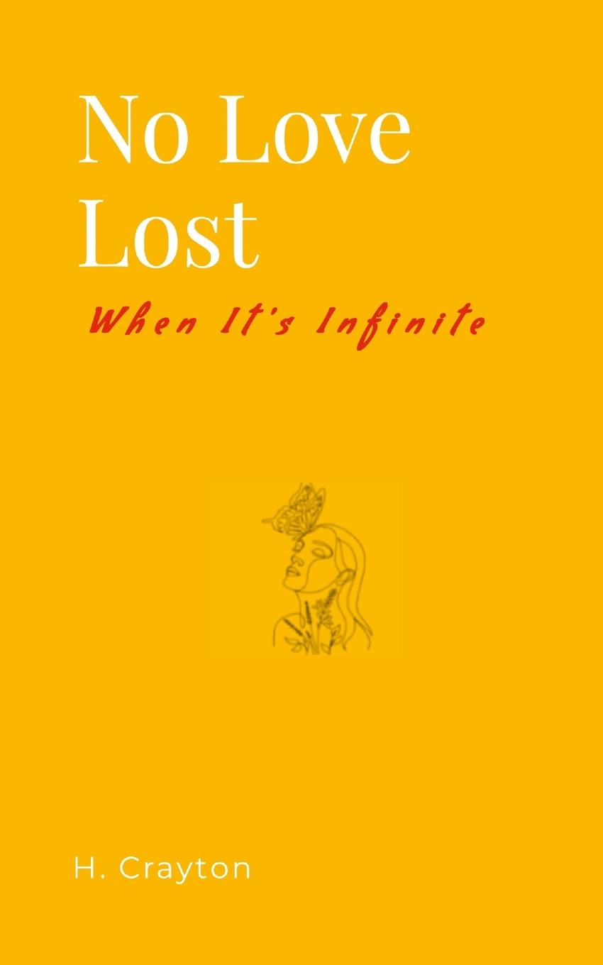 Kniha No Love Lost When It's Infinite Hope Crayton