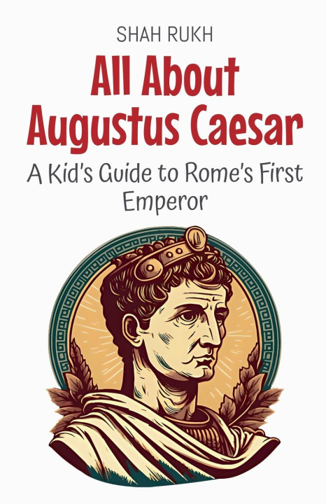 Kniha All About Augustus Caesar 