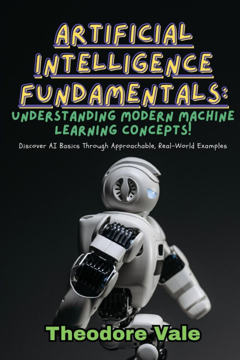 Kniha Artificial Intelligence Fundamentals 