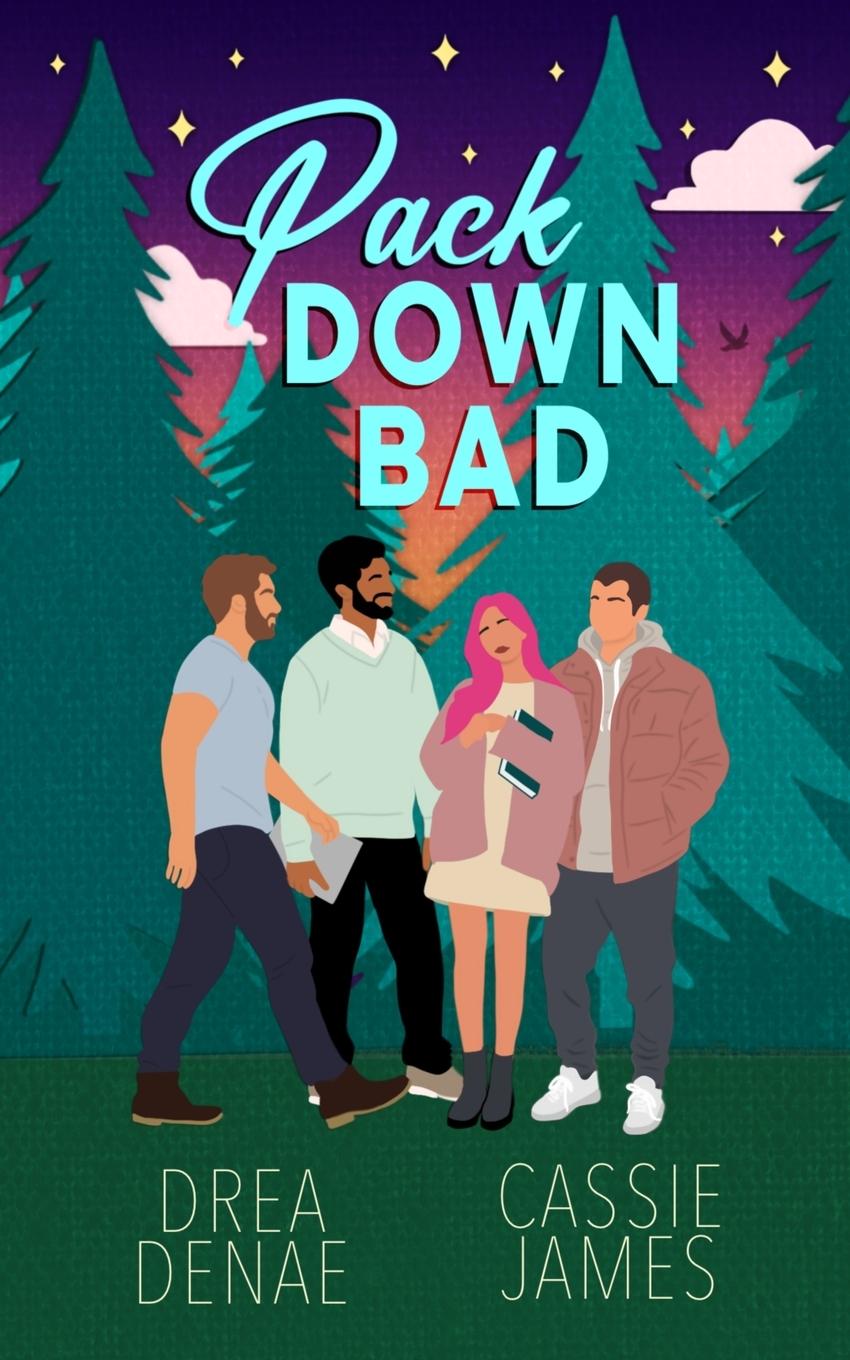 Kniha Pack Down Bad Cassie James