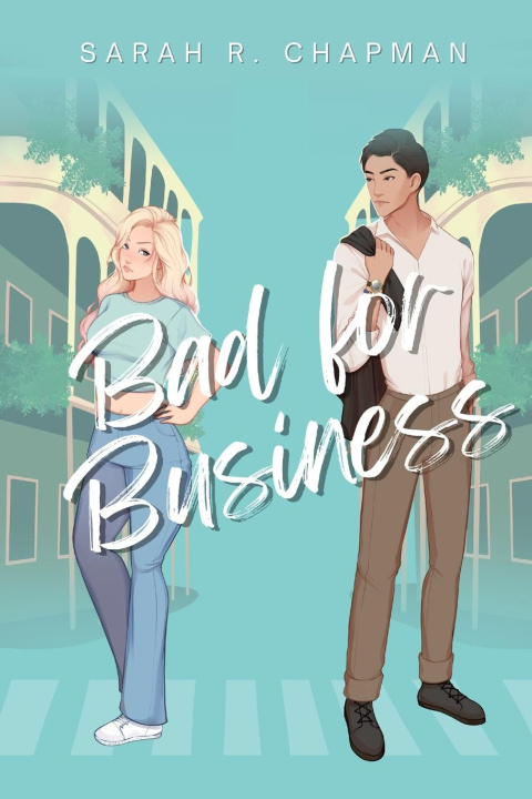 Книга Bad For Business Sarah R Chapman
