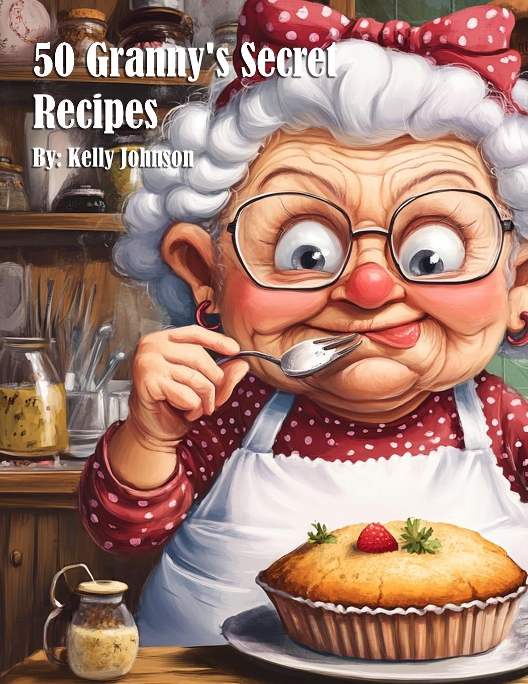 Kniha 50 Granny's Secret Recipes 