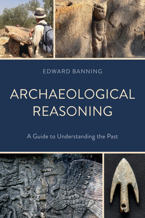 Książka Archaeological Reasoning Edward (University of Toronto) Banning