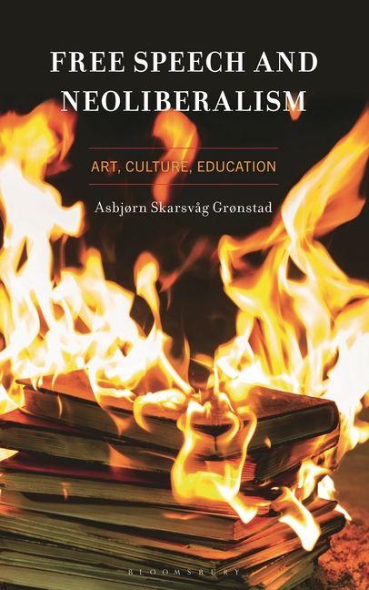Книга Neoliberalism and Free Speech Dr. Asbjørn Skarsvag Grønstad