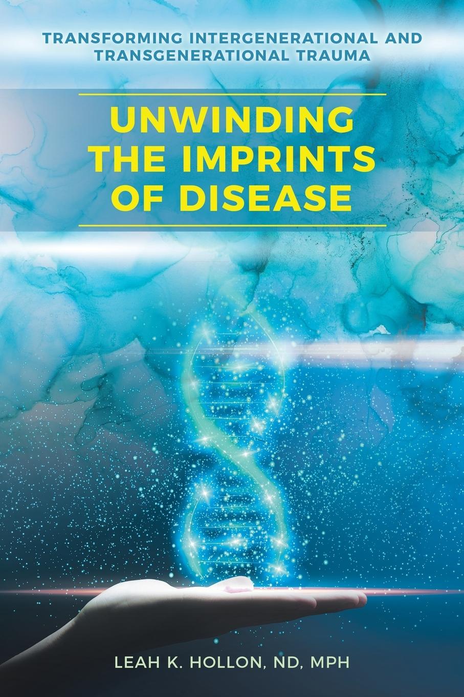 Kniha Unwinding the Imprints of Disease 