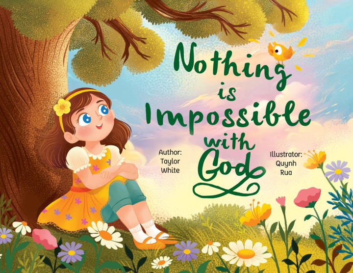 Kniha Nothing is Impossible With God Taylor White