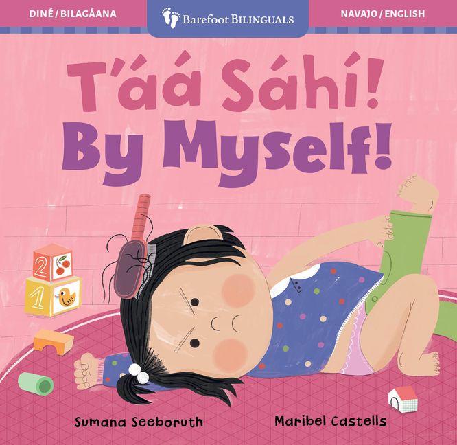 Kniha By Myself! (Bilingual Navajo & English) Maribel Castells