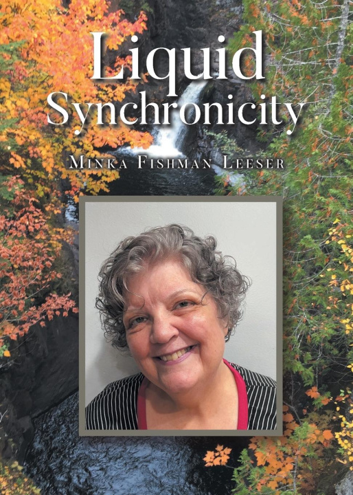 Kniha Liquid Synchronicity Minka Fishman Leeser