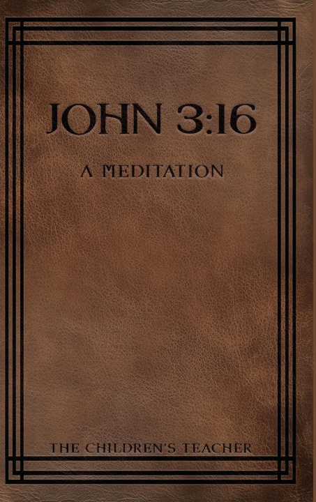 Kniha John 3 The Children's Teacher