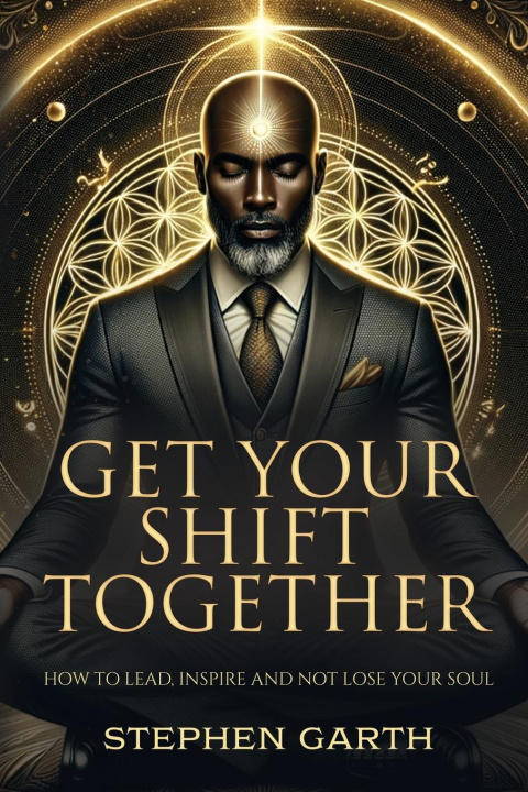 Kniha Get Your Shift Together 