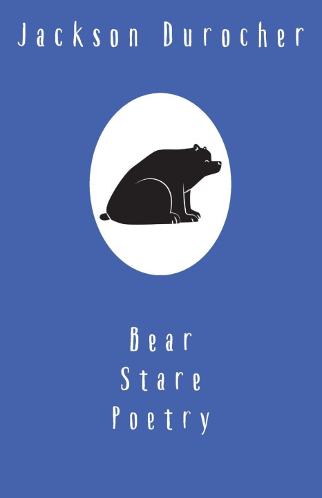 Kniha Bear Stare Poetry 
