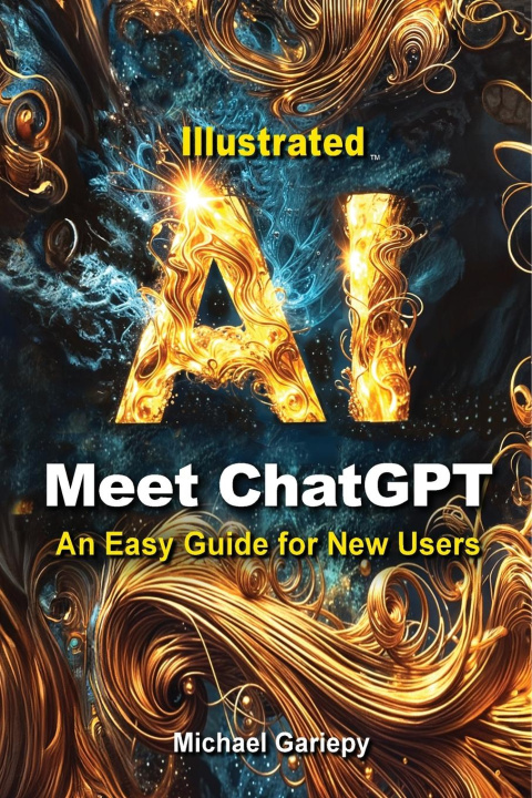 Knjiga Meet ChatGPT, An Easy Guide for New Users 