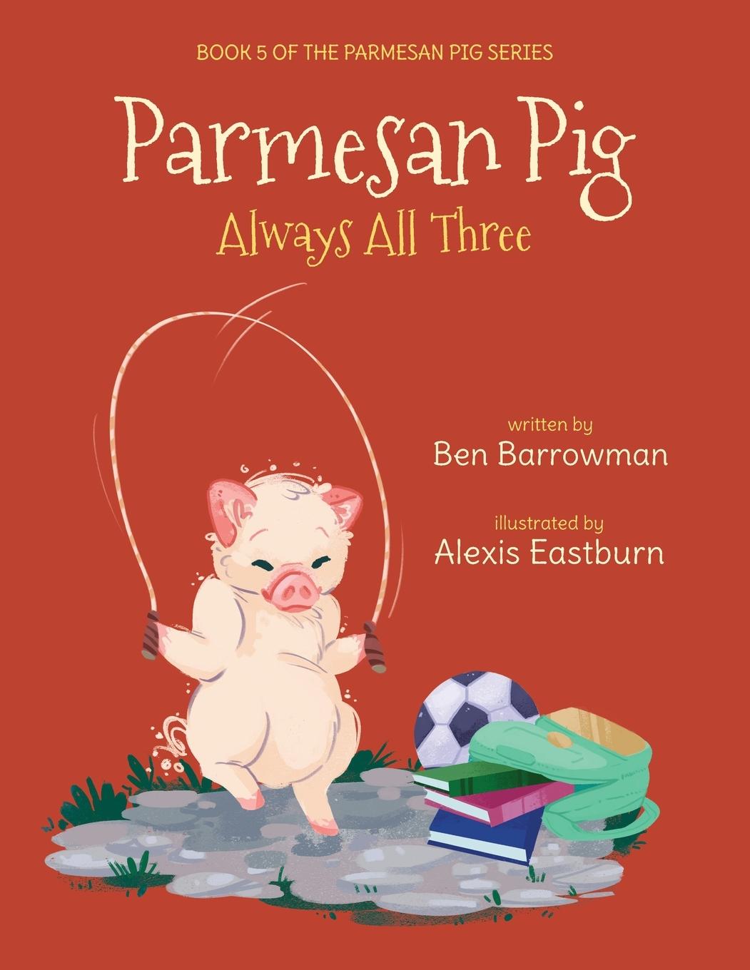 Knjiga Parmesan Pig Alexis Eastburn
