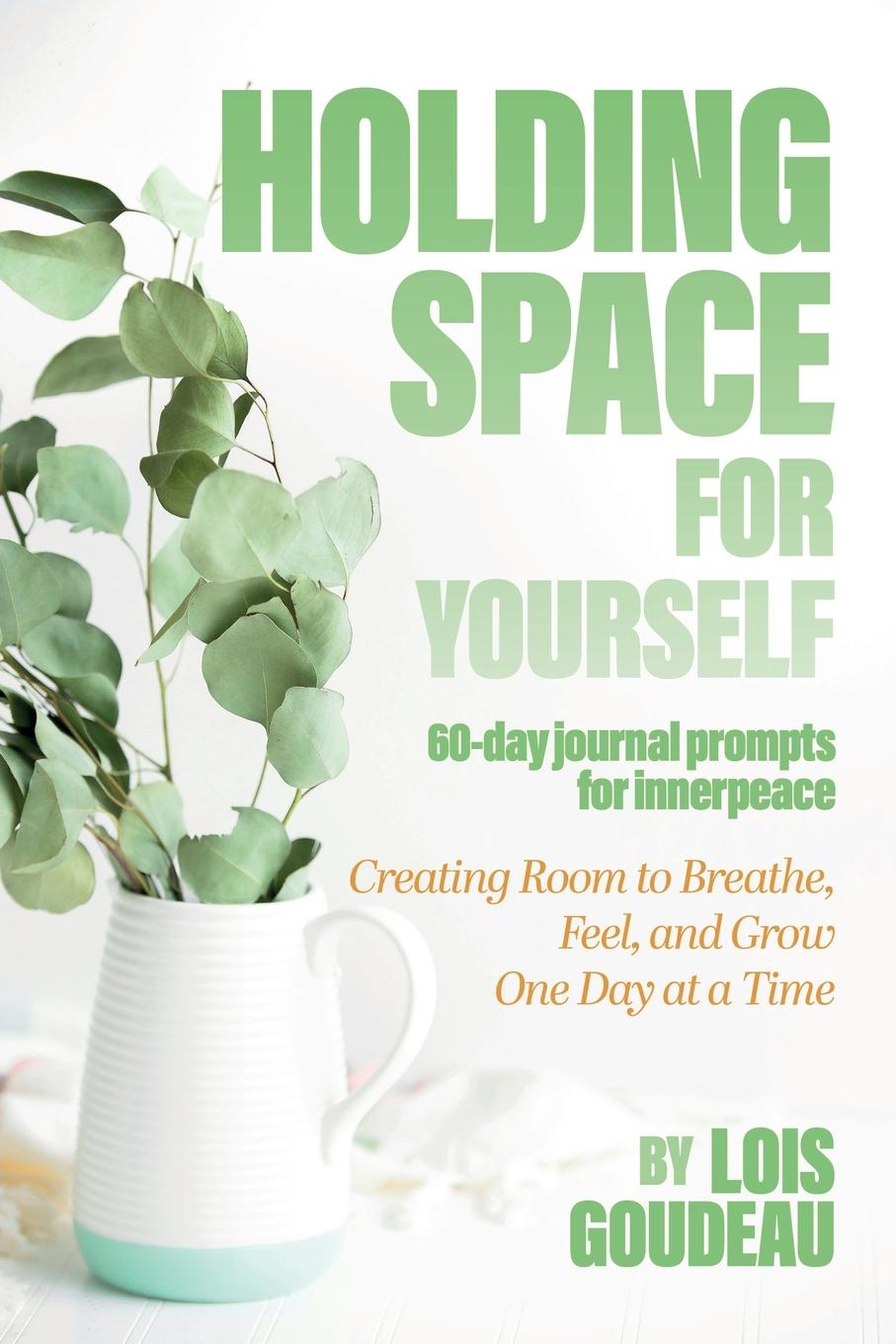 Kniha Holding Space For Yourself 