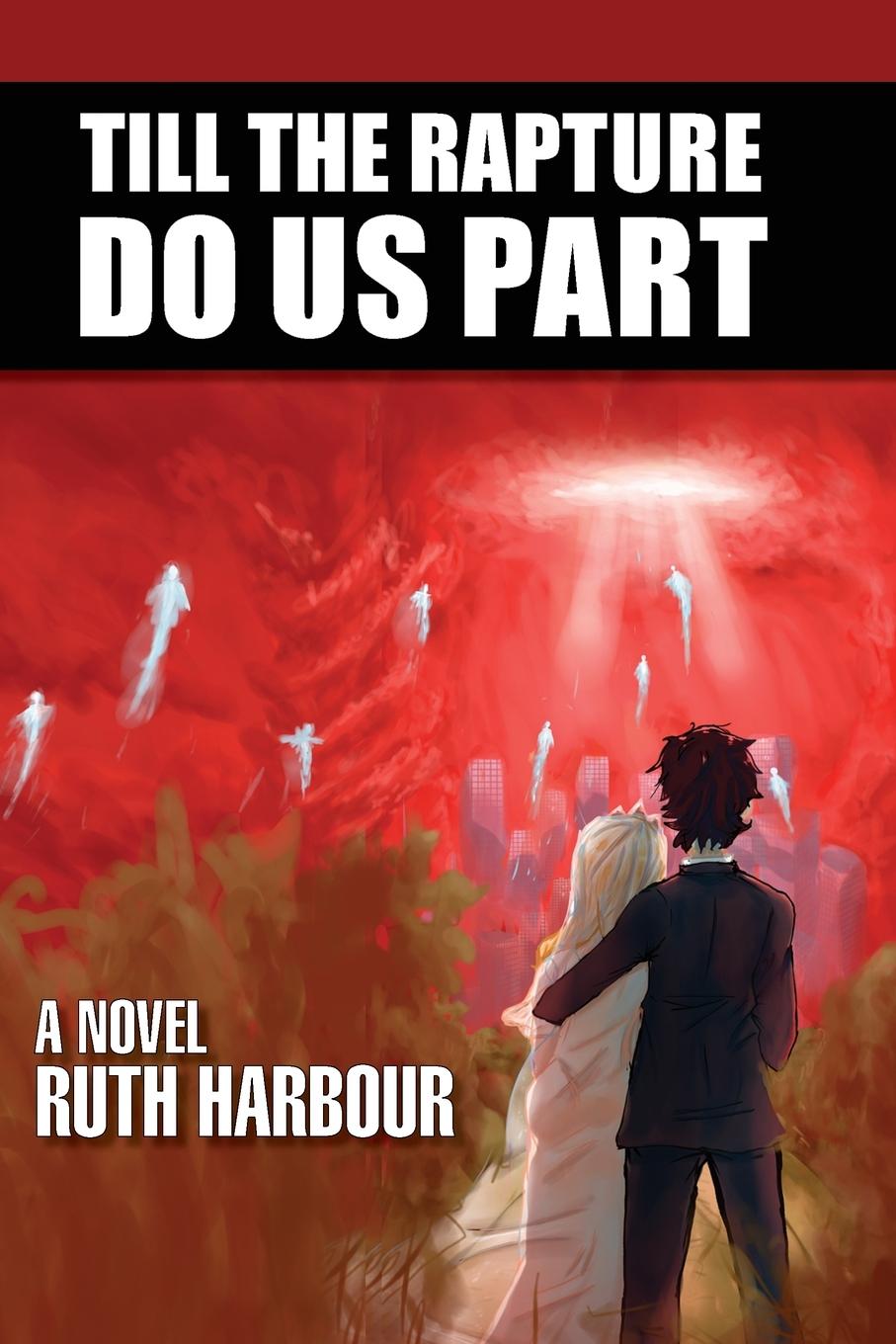 Knjiga Till The Rapture Do Us Part Ruth Harbour