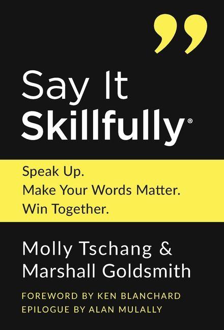 Kniha Say It Skillfully Marshall Goldsmith