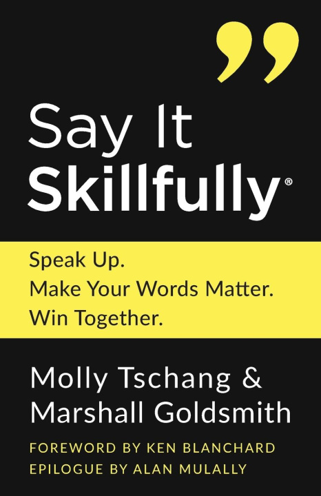 Kniha Say It Skillfully Marshall Goldsmith