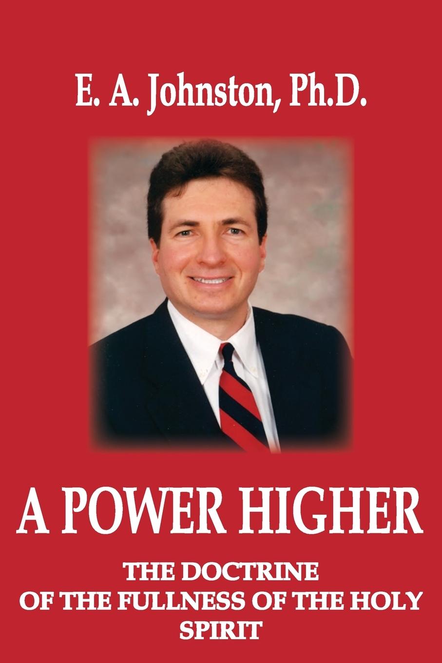 Kniha A Power Higher E. A. Johnston