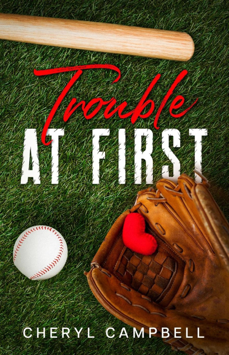 Kniha Trouble at First Cheryl Campbell