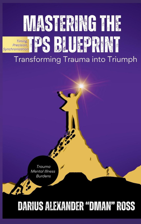 Carte Mastering the TPS Blueprint Darius Ross