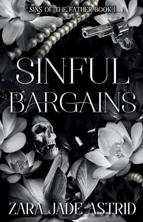 Kniha Sinful Bargains Zara Jade Astrid