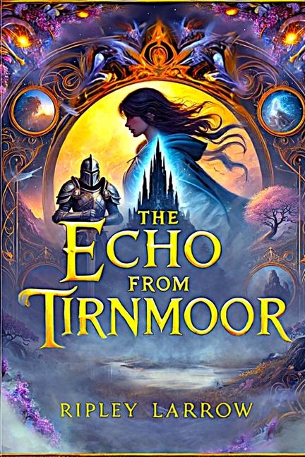Книга The Echo from Tirnmoor 
