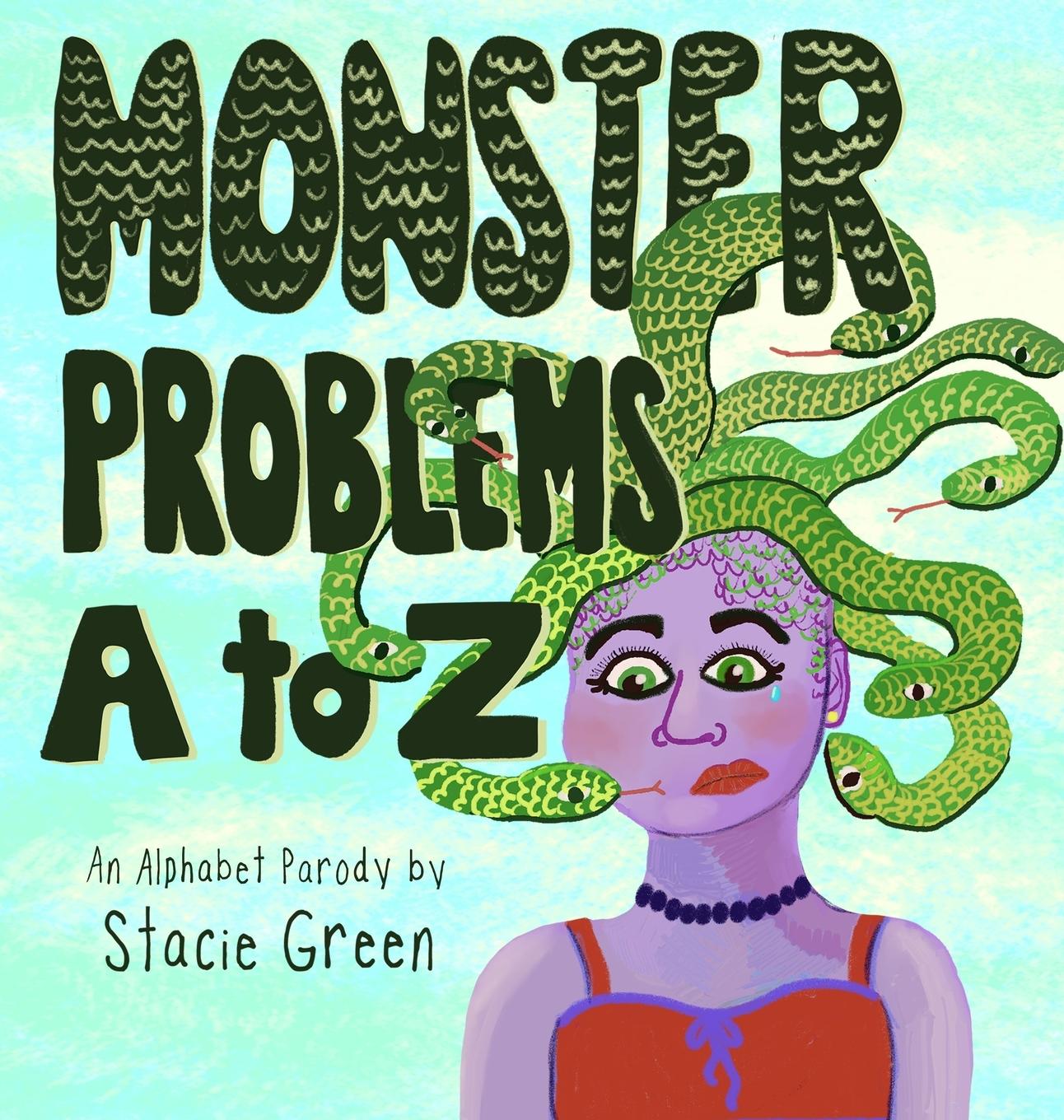 Kniha Monster Problems A to Z Stacie Green